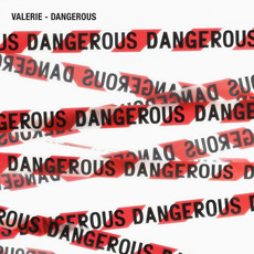 Dangerous mp3 Album by Valerie