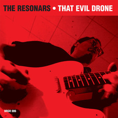 That Evil Drone mp3 Album by The Resonars