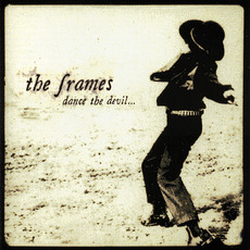 Dance the Devil... mp3 Album by The Frames