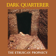 The Etruscan Prophecy (Remastered) mp3 Album by Dark Quarterer