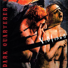 Violence mp3 Album by Dark Quarterer