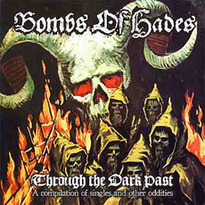 Through The Dark Past mp3 Artist Compilation by Bombs Of Hades