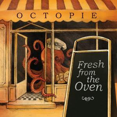 Fresh From The Oven mp3 Album by Octopie