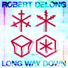 Long Way Down mp3 Album by Robert DeLong