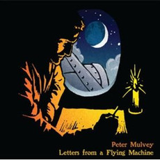 Letters From a Flying Machine mp3 Album by Peter Mulvey