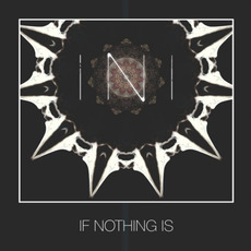 If Nothing Is mp3 Album by INI