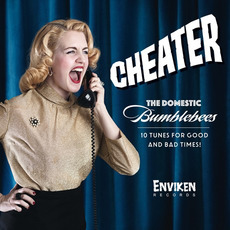 Cheater mp3 Album by The Domestic Bumblebees