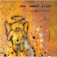 Stranger & Strangers mp3 Album by The Amber Light