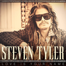 Love Is Your Name mp3 Single by Steven Tyler