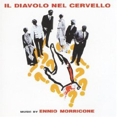 Il diavolo nel cervello (Re-Issue) mp3 Soundtrack by Ennio Morricone