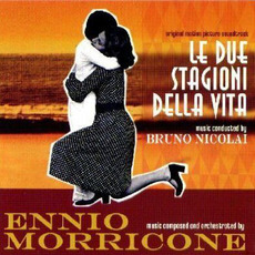 Le due stagioni della vita (Re-Issue) mp3 Soundtrack by Ennio Morricone