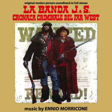 La Banda J. & S.: Cronaca criminale del Far West (Limited Edition) mp3 Soundtrack by Ennio Morricone