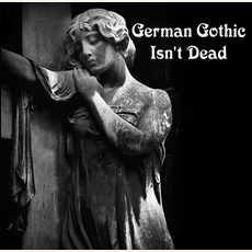 German Gothic Isn't Dead mp3 Compilation by Various Artists