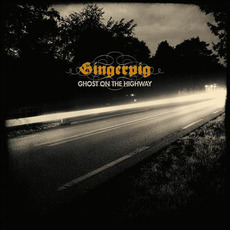 Ghost On The Highway mp3 Album by Gingerpig