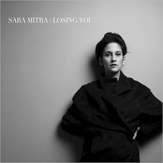 Losing You mp3 Album by Sara Mitra