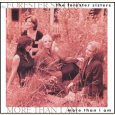 More Than I Am mp3 Album by The Forester Sisters