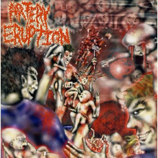 Gouging Out Eyes of Mutilated Infants mp3 Album by Artery Eruption