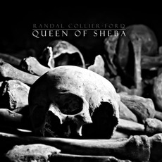 Queen of Sheba mp3 Album by Randal Collier-Ford