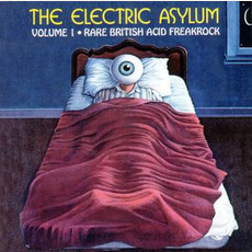 The Electric Asylum: Rare British Acid Freakrock, Volume 1 mp3 Compilation by Various Artists