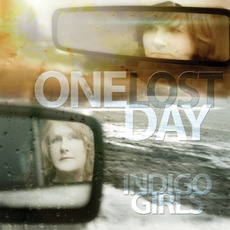 One Lost Day mp3 Album by Indigo Girls