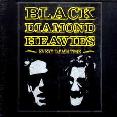 Every Damn Time mp3 Album by Black Diamond Heavies