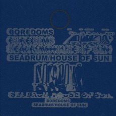 Seadrum / House of Sun mp3 Album by Boredoms