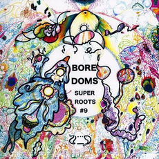 Super Roots 9 mp3 Album by Boredoms
