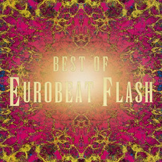Best of Eurobeat Flash mp3 Compilation by Various Artists