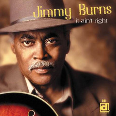 It Ain't Right mp3 Album by Jimmy Burns