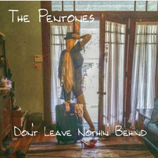 Don't Leave Nothin' Behind mp3 Album by The Pentones