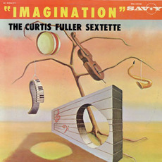 Imagination mp3 Album by The Curtis Fuller Sextette