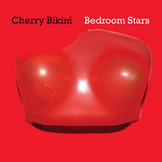 Bedroom Stars mp3 Album by Cherry Bikini