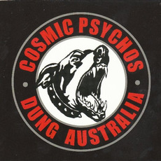 Dung Australia (Limited Edition) mp3 Album by Cosmic Psychos