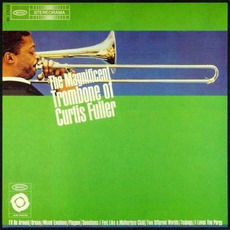 The Magnificent Trombone of Curtis Fuller mp3 Album by Curtis Fuller