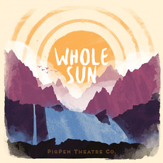 Whole Sun (Deluxe Edition) mp3 Album by PigPen Theatre Co.