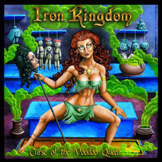 Curse of the Voodoo Queen mp3 Album by Iron Kingdom