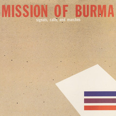 Signals, Calls, and Marches (Re-Issue) mp3 Album by Mission Of Burma