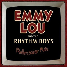 Rollercoster Ride mp3 Album by Emmy Lou And The Rhythm Boys
