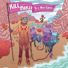 To a New Earth EP (Limited Edition) mp3 Album by Kill Paris