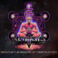 Sowing the Seeds of Destruction mp3 Album by Xenosis