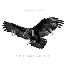 Vultures Above, Lions Below mp3 Album by Buried In Verona