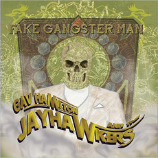 Fake Gangster Man mp3 Album by Gav Hamilton & The Jayhawkers