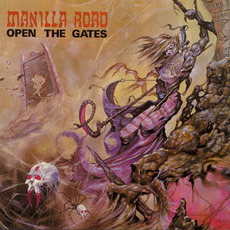 Open the Gates (Re-Issue) mp3 Album by Manilla Road