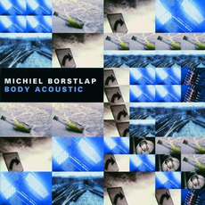 Body Acoustic mp3 Album by Michiel Borstlap