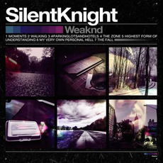 Weaknd mp3 Album by Silent Knight