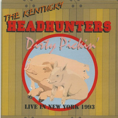 Dirty Pickin mp3 Album by The Kentucky Headhunters