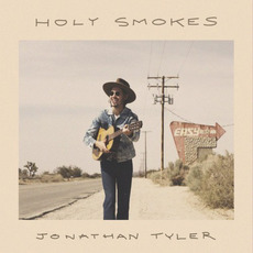 Holy Smokes mp3 Album by Jonathan Tyler