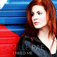 I Need Me mp3 Album by Camille Rae