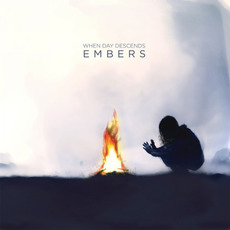 Embers mp3 Album by When Day Descends