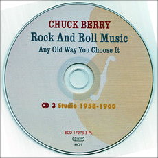 Rock And Roll Music Any Old Way You Choose It, CD3: Studio 1958-1960 mp3 Artist Compilation by Chuck Berry
